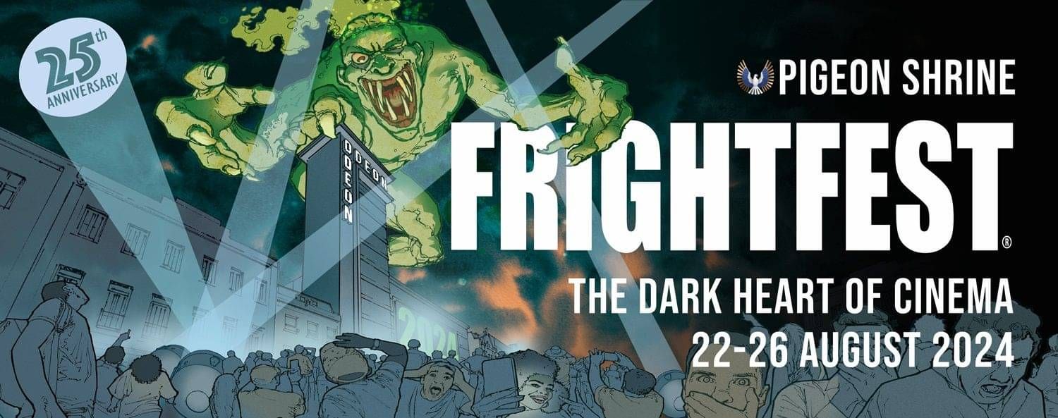 FrightFest 2024 25th Anniversary Schedule, Trailers & News Britflicks